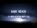 Download Lagu DARK BEACH (SLOWED+REVERB+MUFFLED) BY PASTEL GHOST || 1 HOUR REMIX