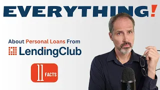 Everything about Lending Club Personal Loans 11 questions about LendingClub s personal loans