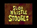 Lagu Slide Whistle Stooges 2 [Rhythm Track] - SpongeBob Soundtrack