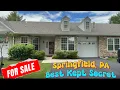 Springfield PA Delaware Counties BEST kept SECRET Gorgeous Homes