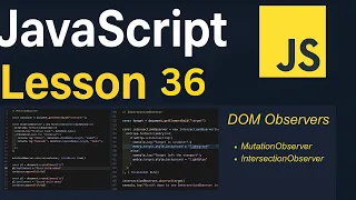 JavaScript Lesson 36 MutationObserver IntersectionObserver JavaScript Tutorial