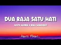 Download Lagu Dua Raja Satu Hati - Justy Aldrin \u0026 Rina Sainyakit (Lirik Lagu)