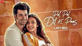 pal pal dil ke paas lofi mix arijit singh karan deol u0026 sahher bambba parampara sachet l3ad