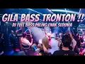 Download Lagu GILA BASS TRONTON !!! DJ PALING ENAK SEDUNIA 2024 FULL BASS - Jungle Dutch