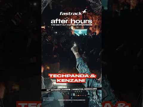 Fastrack After Hours | Techpanda x Kenzani