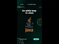 Do while loop in Java - Output prints atleast one time Java Basics 47