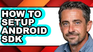 How to Setup Android Sdk - Easy Guide