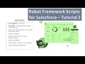Robot Framework Scripts for Salesforce Tutorial 2