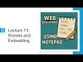 HTML Lecture 11 - iframes Learn to embed external websites YouTube s in HTML using iFrames