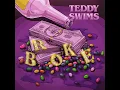 Broke - Teddy Swims