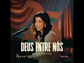 Deus Entre Nós (Ao Vivo) - Rachel Novaes