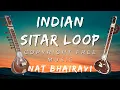 Free Indian Sitar loop I Nat Bhairavi | No Copyright Music | Royalty Free Loops |