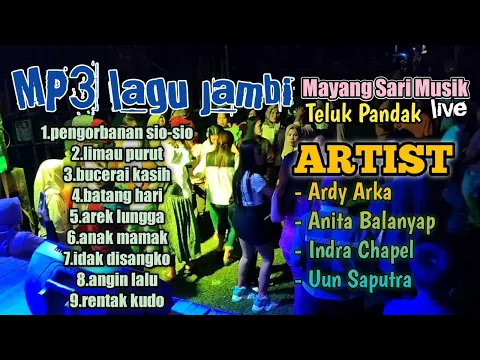 Download MP3 MP3 lagu Jambi,Mayang Sari musik live,Teluk Pandak,Tebo