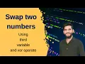 Swapping Two Numbers Using Third Variable and XOR Operation C Tutorial