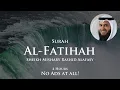 Download Lagu No Ads Surah Al-Fatihah | 4 Hours | Sheikh Mishary Rashid Alafasy | Quran Recitation Repeat Nature