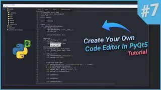 Create Your Own Code Editor in Python Using PyQt5 - Adding Theming System Fixing QSS
