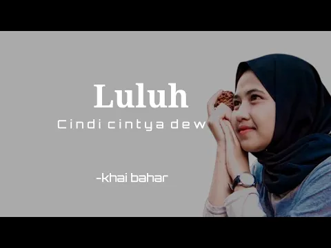 Download MP3 Luluh - khai bahar cover by cindi cintya dewi