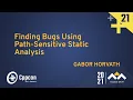 Finding Bugs Using Path-Sensitive Static Analysis - Gabor Horvath
