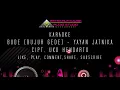 BUDE (BUJUR GEDE) YAYAN JATNIKA KARAOKE LIRIK