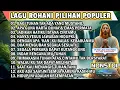 Download Lagu KUMPULAN NONSTOP LAGU  ROHANI POPULER 2025  - BAGI TUHANTAK ADA YANG MUSTAHIL DAN TAK MUNGKIN