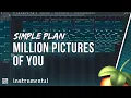 Lagu SIMPLE PLAN - 'Million Pictures of You' | Instrumental Cover / FL Studio Remake 🔥
