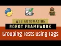 Tutorial 6 - Selenium with Python Robot Framework How to use Tags
