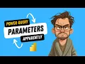 Why Power Query Parameters Feel Complicated And When You Actually Need Them