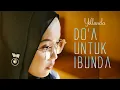 Download Lagu Yollanda - Do'a Untuk Ibunda (Official Music Video)