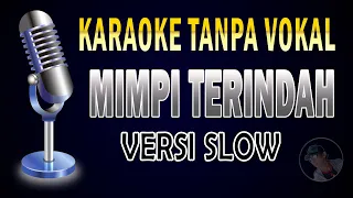 Download Karaoke Mimpi Terindah - Elvy Sukaesih ( Versi Slow ) MP3