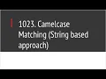 Camelcase Matching Leetcode 1023
