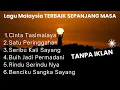Lagu Lagu Malaysia Terpopuler Sepanjang Masa | Cinta, Rindu \u0026 Kenangan Indah