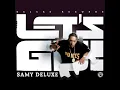 Let's Go - Samy Deluxe