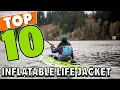 Best Inflatable Life Jacket In 2025 - Top 10 Inflatable Life Jackets Review