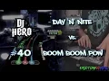 Lagu DJ Hero - Day 'N' Nite vs. Boom Boom Pow 100% FC (Expert)