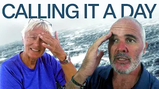 Knowing When It’s Time To STOP | Sailing Ep 331