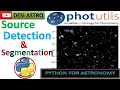 PART-11 PYTHON Comprehensive Guide on photutils Detecting Sources Segmentation FITS FILE
