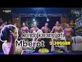 Download Lagu MBEROT DJOGGER CAMPURSARI - RONDO KARANG JATI