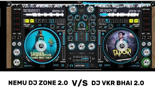 dj remix nemu dj zone 2 0 v s dj vkr bhai 2 0 djremix djnsexclusive696