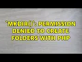 Ubuntu mkdir Permission denied to create folders with PHP