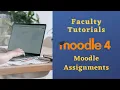 Faculty Tutorials - Moodle 4