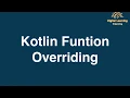 26 Kotlin Function Overriding Online Training Download app from below link