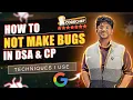 5 techniques to avoid debugging in DSA FAQ for DSA and CP Vivek Gupta