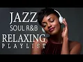 Download Lagu Smooth Jazz \u0026 Soulful R\u0026B Mix – Relaxing Calm Vintage Instrumentals for Quiet Evenings