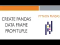Python Pandas Create Pandas Data Frame from Tuple