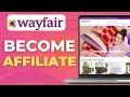 How to Become a Wayfair Affiliate Earning Guide 2025