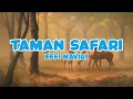 Download Lagu Effi Naviri   - Taman Safari | Lagu anak Indonesia Terpopuler (Official Lyric Video)