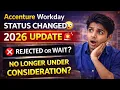 Accenture Workday Status Change 2026 No Longer Under Consideration Explained Hiring Update