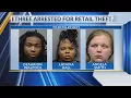 Trio arrested after stealing from T J Maxx in Tyler affidavit reveals