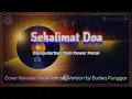 Download Lagu Power Metal - Sekalimat Doa Karaoke HQ Low Key Nada Rendah Cover by Budaq Punggor