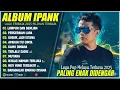 PERCERAIAN LARA - IPANK FULL ALBUM TERBARU 2025 | LUMPUR DAN BERLIAN | LAGU POP MELAYU TERBAIK 2025